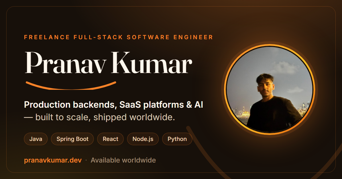 Pranav Kumar — Full-Stack Software Engineer & Freelance Developer